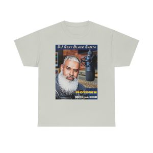 DJ SEXY BLACK SANTA - Motown Born and Bred - Unisex Heavy Cotton Tee